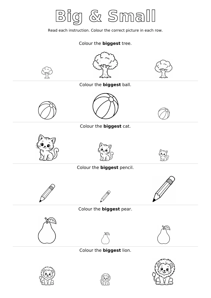 Worksheet 2: six size-comparison groups, each with the same outline picture in three sizes and an instruction to colour the biggest or smallest
