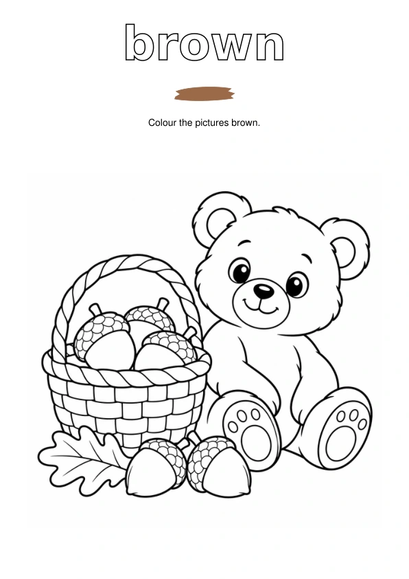 Outlined word brown, a paint sample, and teddy bear, acorns and a basket to colour